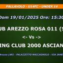 Anno 2024-2025 - PALLAVOLO - U14FC - UNDER 14 - CLUB AREZZO ROSA 011 (SU) - Vs - SPORTING CLUB 2000 ASCIANO (SU) - Dom 19/01/2025 Ore 15:30