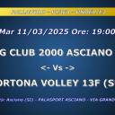 Anno 2024-2025 - PALLAVOLO - P13FA - UNDER 13 - SPORTING CLUB 2000 ASCIANO U13 (SU) - Vs - CORTONA VOLLEY 13F (SU) - Mar 11/03/2025 Ore 19:00